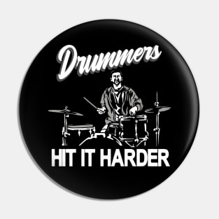 Drummers hit it harder Drumsticks Pin