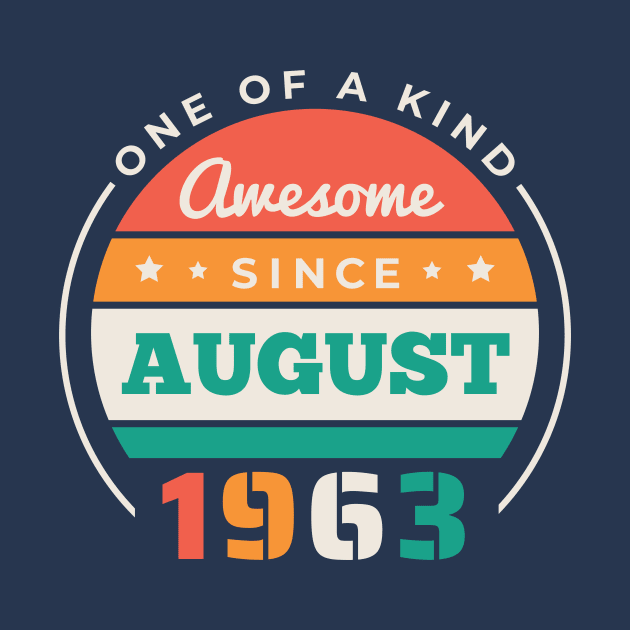 Retro Awesome Since August 1963 Birthday Vintage Bday 1963 by Now Boarding