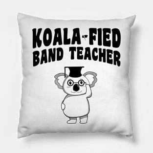 Koala-fied Band Teacher Pillow