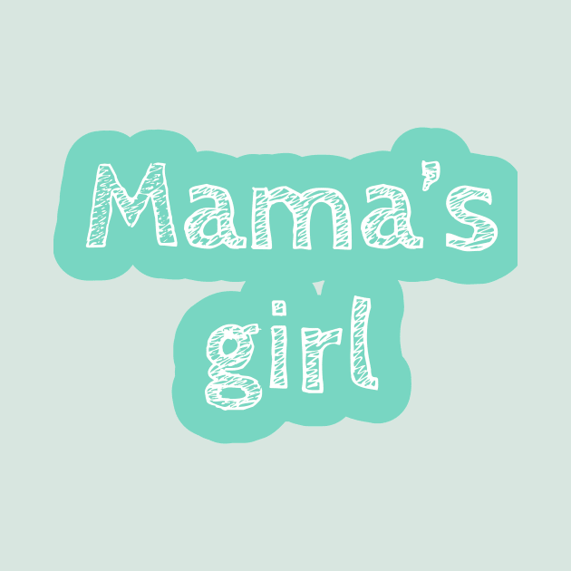 Mama's Girl Onesie by Onyi