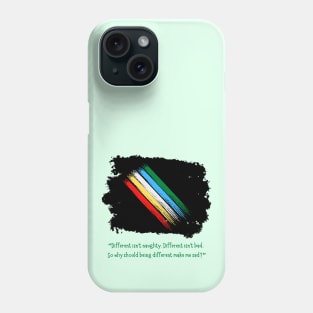 Different Isn't Bad - Disability Pride Flag Phone Case