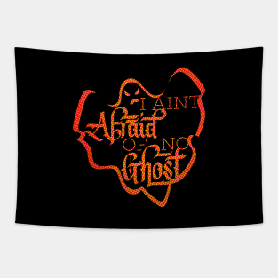 I Aint Afraid of No Ghost Orange Halloween Design Tapestry