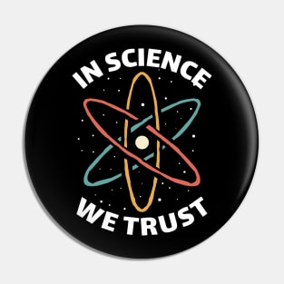 funny vintage retro in science we trust Pin