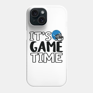 "It's Game Time", Football, Helmet Phone Case