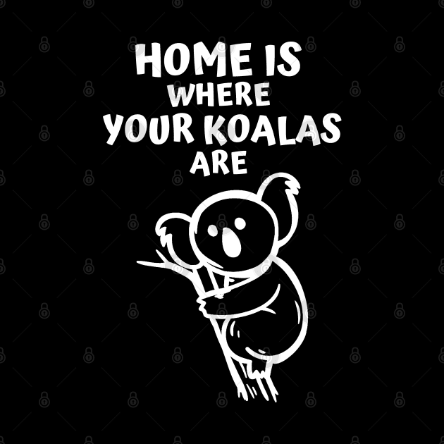 Home Is Where Your Koalas Are by RIVEofficial