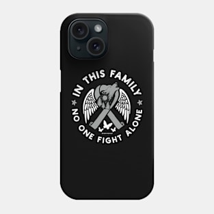 In This Family No One Fights Alone Shirt Brain Cancer Warrior Phone Case