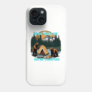 "Bear with Us, We're Camping" tee is your quirky companion for outdoor escapades, featuring a charming bear design that adds a touch of wilderness charm to your adventures Phone Case