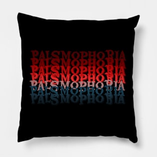 Palsmophobia t-shirts Pillow