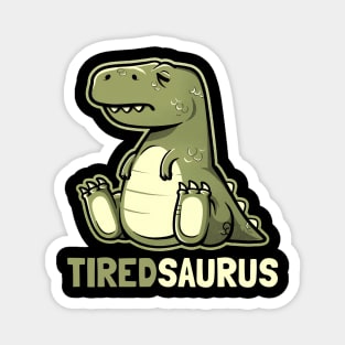 tired-saurus Magnet