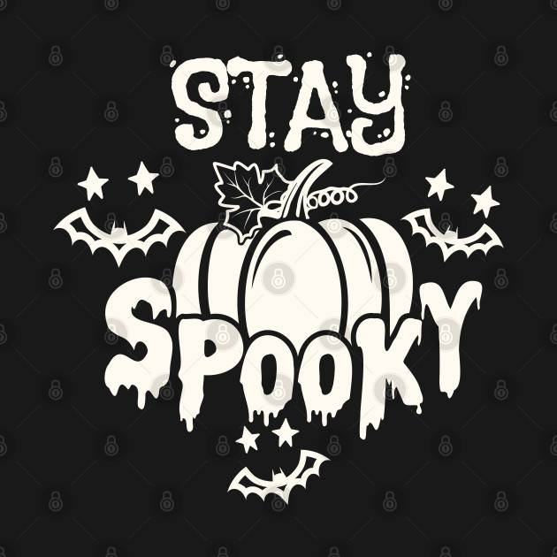 Stay Spooky by oneduystore