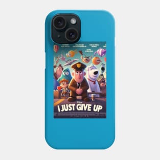 Give Up Phone Case