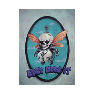 Skull Fairy | Fairy Cyborg Troll | easy does it | Graffiti Street Art skull master | bug skeleton T-Shirt