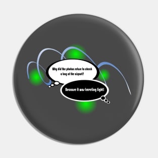 Physics pun Pin