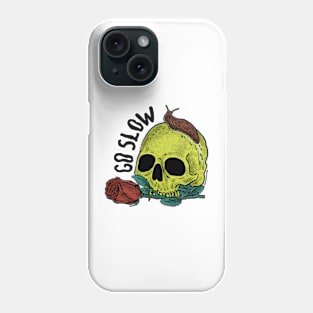 Go Slow Phone Case