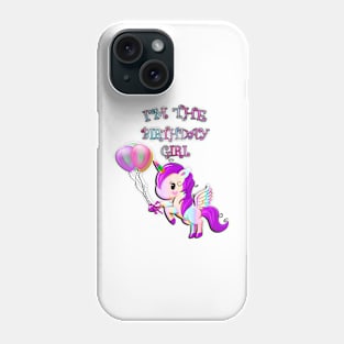 BIRTHDAY GIRL UNICORN GIFT, I'M THE BIRTHDAY GIRL SHIRTS, MUGS, CARDS, STICKERS and other gift ideas Phone Case