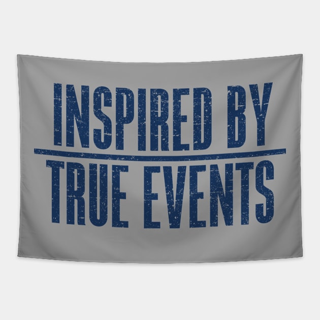 Inspired by True Events Tapestry by Roufxis