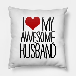 I Love My Awesome Husband Pillow