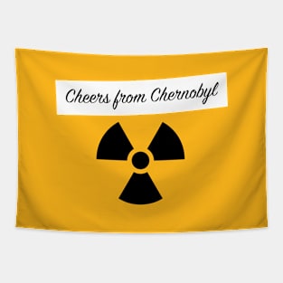 Cheers from Chernobyl Tapestry