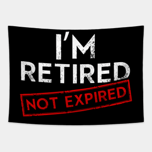 I´m Retired not Expired Tapestry