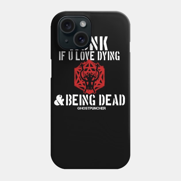 HONK IF U LOVE DYING AND BEING DEAD Phone Case by Ghostpuncher 