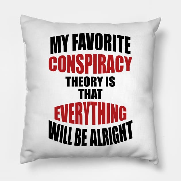 My Favorite Conspiracy Theory Pillow by SunGraphicsLab