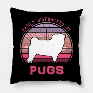 Easily Distracted By Pugs Sunset Pillow