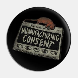 Manufacturing Consent Pin