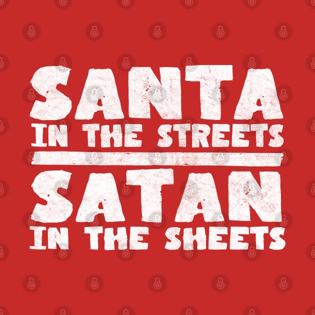 Santa In The Streets / Satan In The Sheets by DankFutura