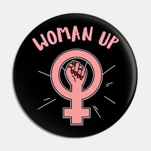 Woman up feminist quote Pin