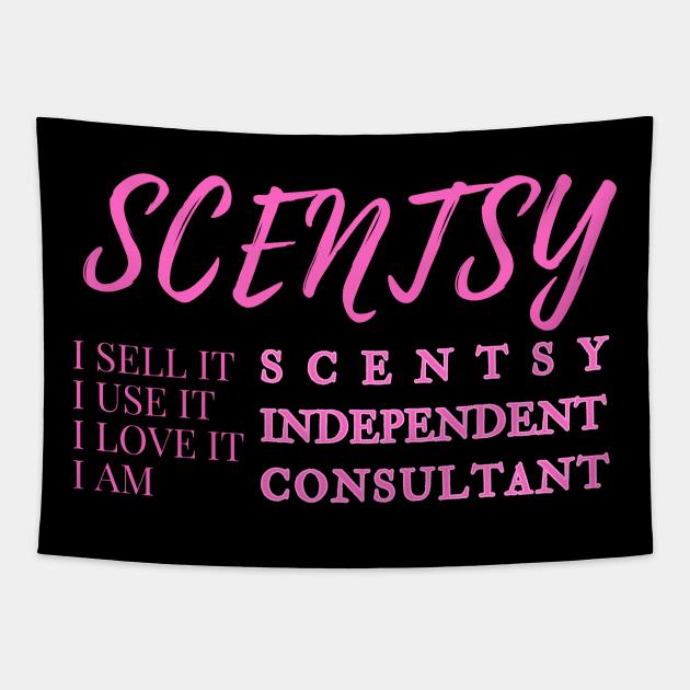 i sell it, i use it, i love it, i am scentsy independent consultant, Scentsy Independent Tapestry by scentsySMELL