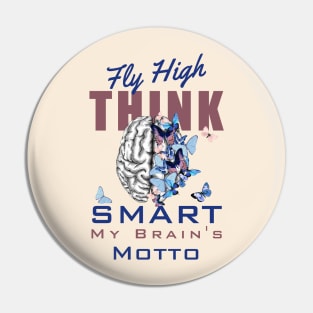 Fly High, Think Smart: My Brain's Motto, motivational quote, cultivating Mental Health and Wellness, blue butterflies Pin