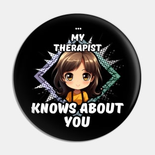 Funny Therapist Pin