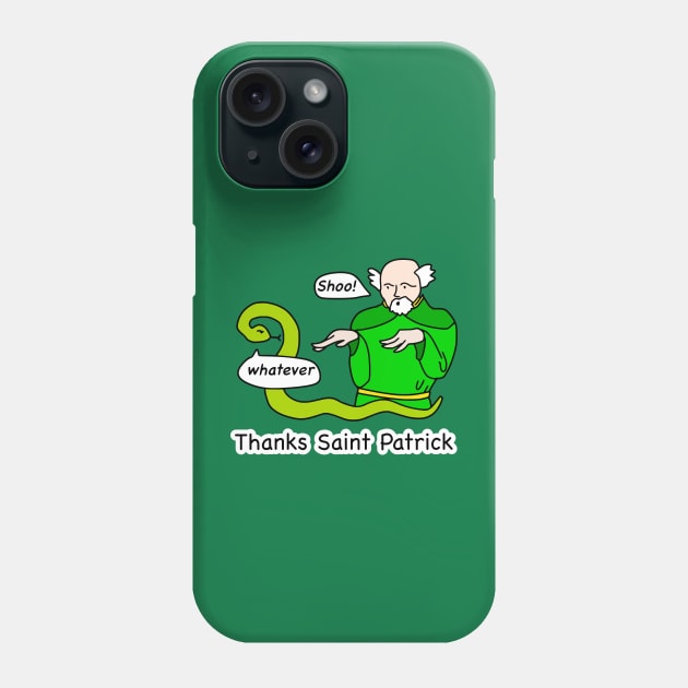 Thanks Saint Patrick Phone Case by TealTurtle