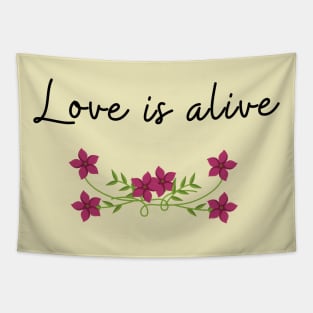 Love is Alive Tapestry