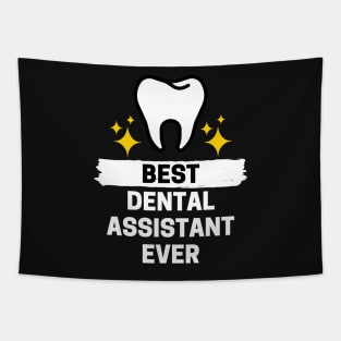 Best Dental Assistant Ever Tapestry