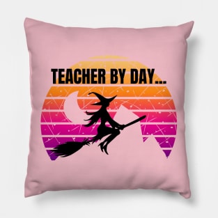 Teacher by day... Pillow