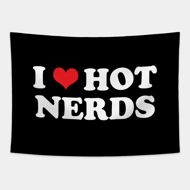 I Heart Hot Nerds Tapestry by GloopTrekker
