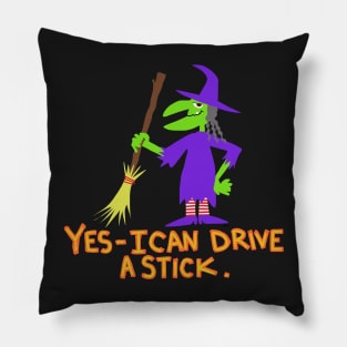 witch yes i can drive a stick Pillow