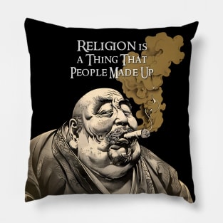 Puff Sumo: Religion is a "Thing" That People Made Up; Honor, Virtue, Respect on a dark (Knocked Out) background Pillow