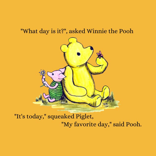 What day is it - Winnie The Pooh and Piglet too by Alt World Studios