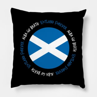 Scotland Forever (Alba gu bràth) Pillow