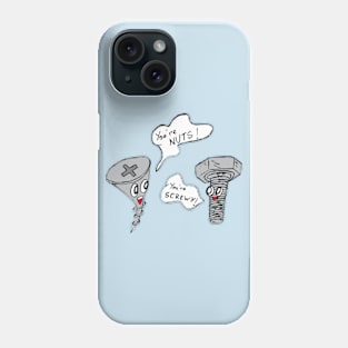 You're Screwy! Phone Case