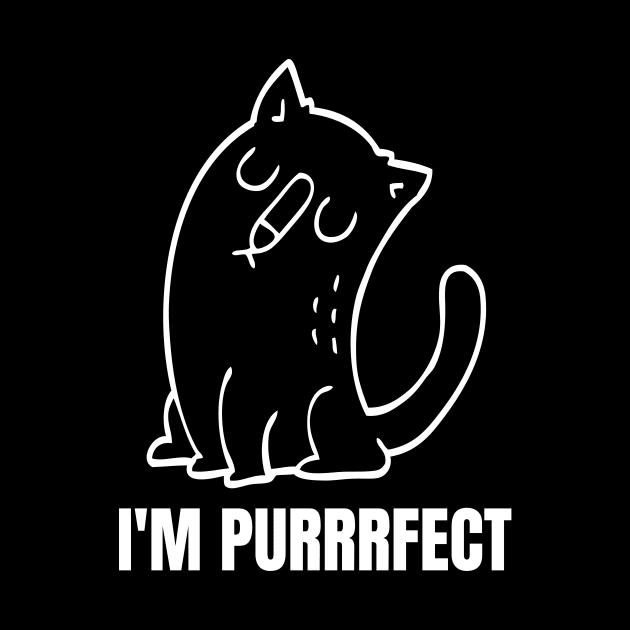 I'm Purrrfect by nathalieaynie