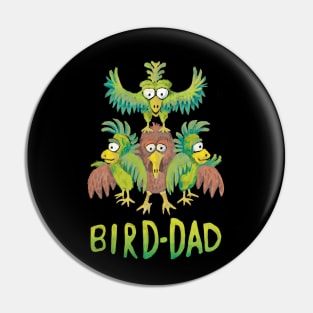 Bird-Dad Bird Lover Design Pin