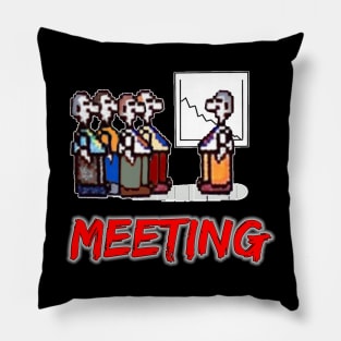 Meeting... Pillow