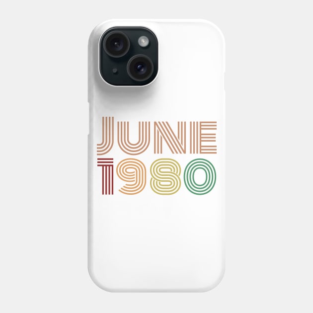 Born in June 1980, Happy 40th Birthday, Happy forties Birthday. Phone Case by maro_00