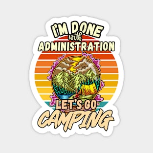 ADMINISTRATION AND CAMPING DESIGN VINTAGE CLASSIC RETRO COLORFUL PERFECT FOR  ADMINISTRATOR AND CAMPERS Magnet