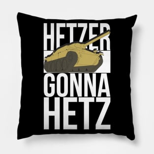 Hetzer Gonna Hetz Pillow