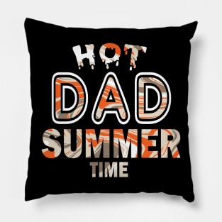 Hot Dad Summer Time Funny Summer Vacation Shirts For Dad Pillow