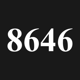 8646 (86 46) Political Expression T-Shirt